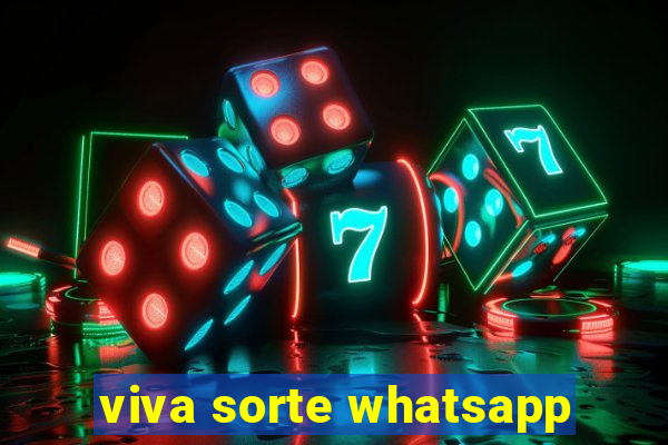 viva sorte whatsapp